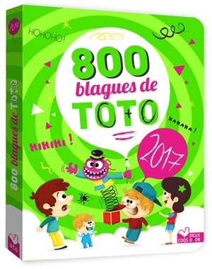 800 blagues de Toto : 2017 - Pascal Naud