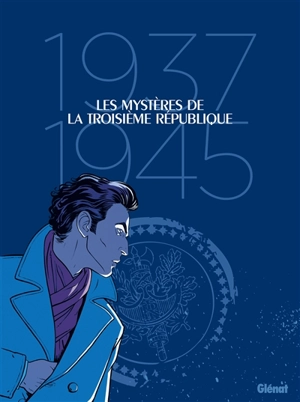 Les mystères de la Troisième République : coffret - Philippe Richelle