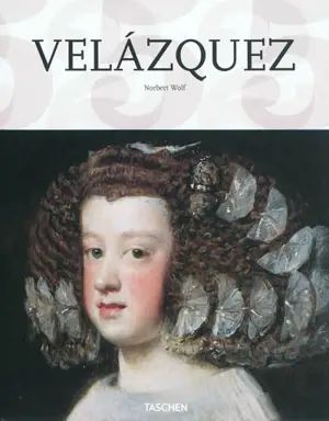 Diego Velazquez, 1599-1660 : le visage de l'Espagne - Norbert Wolf