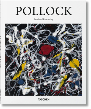Jackson pollock : 1912-1956 : à la limite de la peinture - Leonhard Emmerling