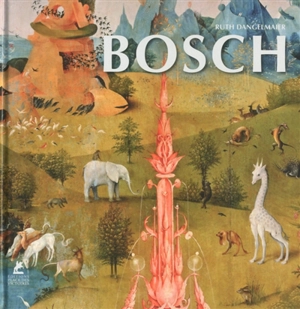 Bosch : el Bosco - Ruth Dangelmaier
