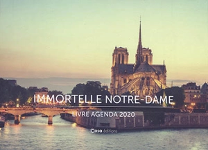 Immortelle Notre-Dame : livre agenda 2020