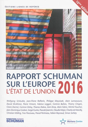 L'état de l'Union : rapport Schuman 2016 sur l'Europe - Fondation Robert Schuman