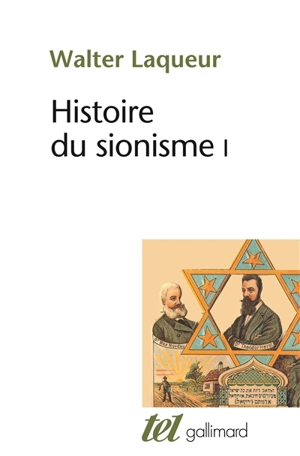 Histoire du sionisme. Vol. 1 - Walter Laqueur