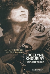 Jocelyne Khoueiry l'indomptable - Nathalie Duplan