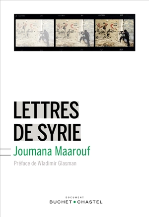 Lettres de Syrie - Joumana Maarouf