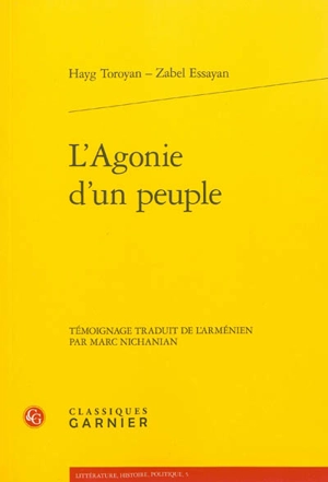 L'agonie d'un peuple. La voix et la plume - Hayg Toroyan