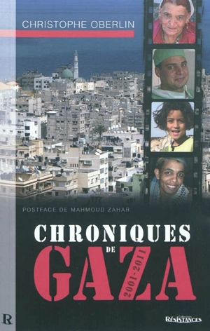 Chroniques de Gaza : 2001-2011 - Christophe Oberlin