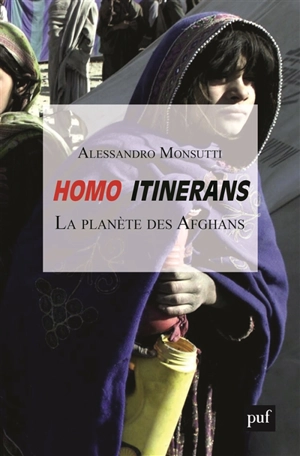 Homo itinerans : la planète des Afghans - Alessandro Monsutti