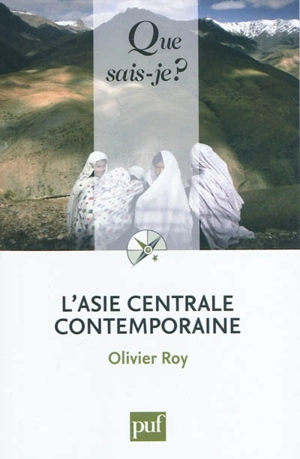 L'Asie centrale contemporaine - Olivier Roy