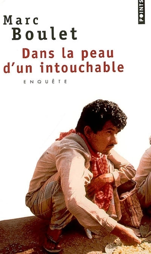 Dans la peau d'un intouchable - Marc Boulet