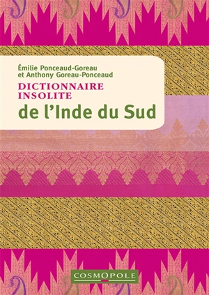 Dictionnaire insolite de l'Inde du Sud - Emilie Goreau-Ponceaud