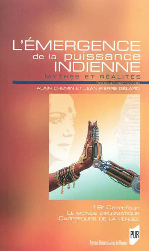 L'émergence de la puissance indienne : mythes et réalités - Carrefours de la pensée (19 ; 2009 ; Le Mans)