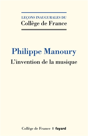 L'invention de la musique - Philippe Manoury