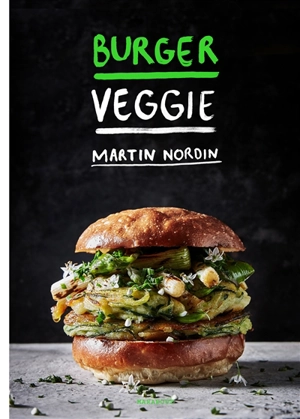 Burger veggie - Martin Nordin