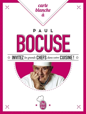 Carte blanche à Paul Bocuse - Paul Bocuse