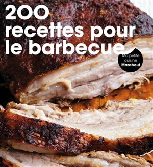 200 recettes au barbecue - Louise Pickford