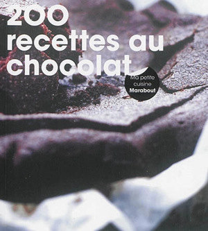 200 recettes au chocolat - Felicity Barnum-Bobb