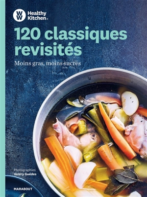 120 classiques revisités : moins gras, moins sucrés - Weight watchers France