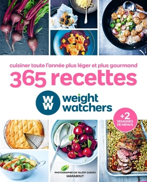 365 recettes Weight Watchers : légères, gourmandes, pour tous - Weight watchers France