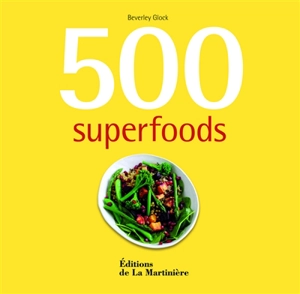 500 superfoods - Beverley Glock