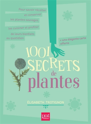 1.001 secrets de plantes - Elisabeth Trotignon