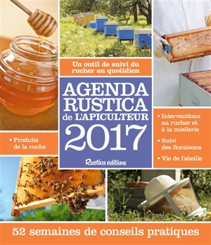 Agenda Rustica de l'apiculteur 2017 - Gilles Fert