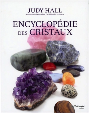 Encyclopédie des cristaux - Judy Hall