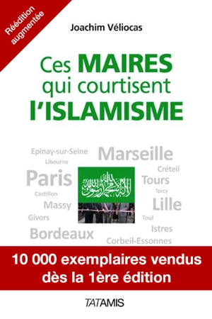 Ces maires qui courtisent l'islamisme : 2015 - Joachim Véliocas