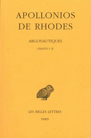 Argonautiques. Vol. 1. Chants I-II - Apollonios de Rhodes