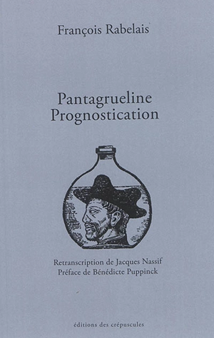 Pantagruéline prognostication - François Rabelais