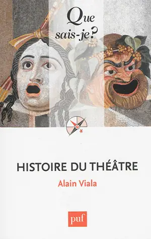 Histoire du théâtre - Alain Viala