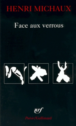 Face aux verroux - Henri Michaux