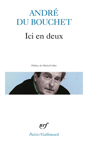 Ici en deux - André Du Bouchet