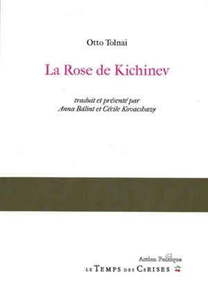 La rose de Kichinev - Ottó Tolnai