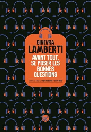 Avant tout, se poser les bonnes questions - Ginevra Lamberti