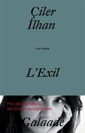 L'exil : fictions - Ciler Ilhan