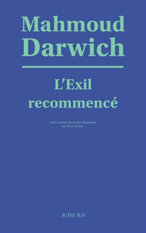 L'exil recommencé - Mahmoud Darwich