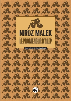 Le promeneur d'Alep - Niroz Malek