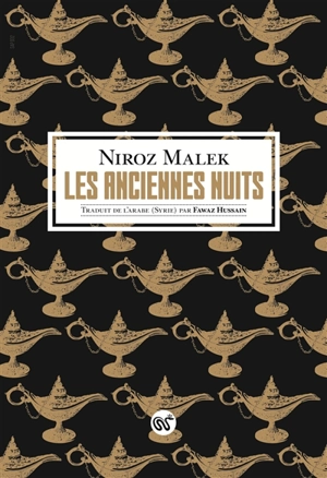 Les anciennes nuits - Niroz Malek