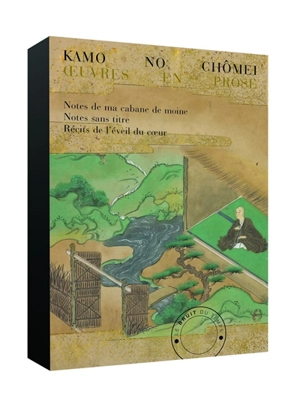 Kamo no Chômei : oeuvres en prose - Chômei Kamo