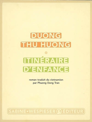 Itinéraire d'enfance - Thu Huong Duong