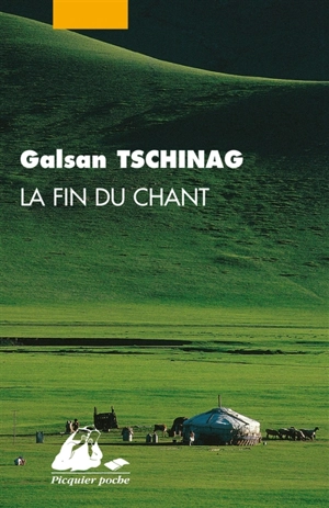 La fin du chant - Galsan Tschinag