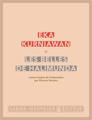 Les belles de Halimunda - Eka Kurniawan