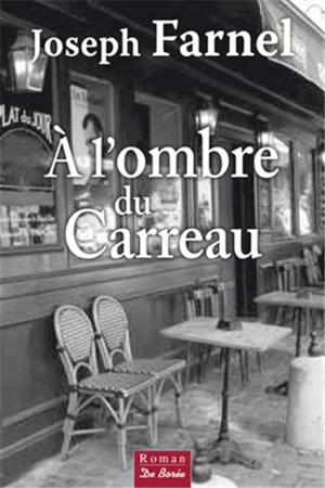 A l'ombre du carreau - Joseph Farnel