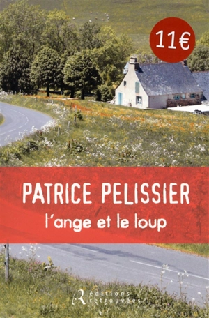 L'ange et le loup - Patrice Pelissier