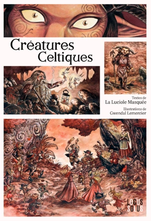 Créatures celtiques - Luciole masquée, La