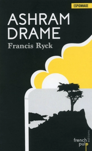 Ashram drame - Francis Ryck