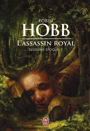 L'assassin royal : deuxième époque. Vol. 2 - Robin Hobb