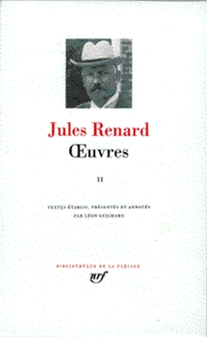 Oeuvres. Vol. 2 - Jules Renard